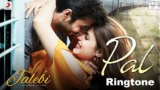 Pal Song's Ringtone Download - Jalebi Movie's Mp3 Ringtone