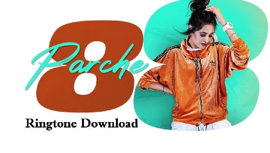 8 Parche Song Ringtone Download - New Mp3 Ringtones