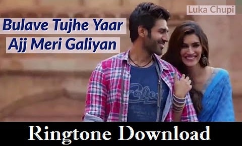 Bulave Tujhe Yaar Aaj Meri Galiyan Ringtone Download 2020