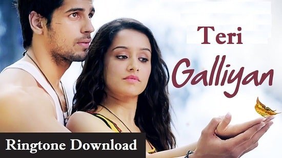 Teri Galliyan Ringtone Download - Songs Mp3 Mobile Ringtones
