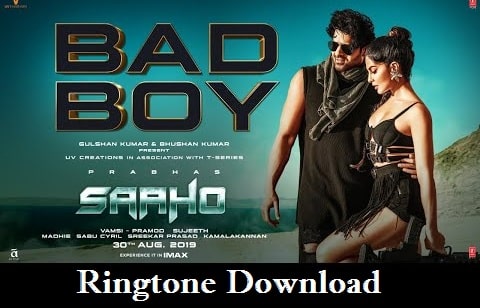 Bad Boy Ringtone Download - Saaho Movie Mp3 Ringtone