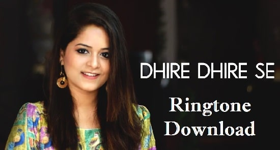 Dheere Dheere Se Meri Zindagi Ringtone Download - Mp3 Ringtones