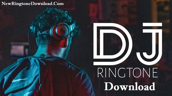 DJ Song Ringtone Download - Free Mp3 Mobile Ringtones
