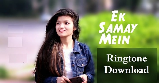 Ek Samay Mai To Tere Ringtone Download - Mp3 Ringtones