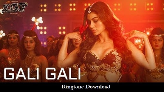 Gali Gali Song Ringtone Download - KGF Mp3 Ringtones