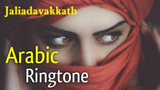 Jaliadavakkath Ringtone Download - Arabic Song Mp3 Ringtones
