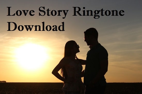 Love Story Song Ringtone Download - Mp3 Mobile Ringtones