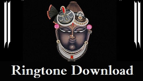 Shreenathji Ringtone Download - Bhakti Songs Mp3 Ringtones 