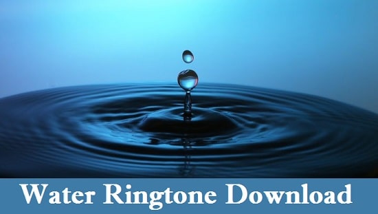 Water Ringtone Download - Music Free Mp3 Mobile Ringtones
