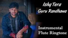Ishq Tera Instrumental And Flute Ringtone Download - Free Mp3 Tones