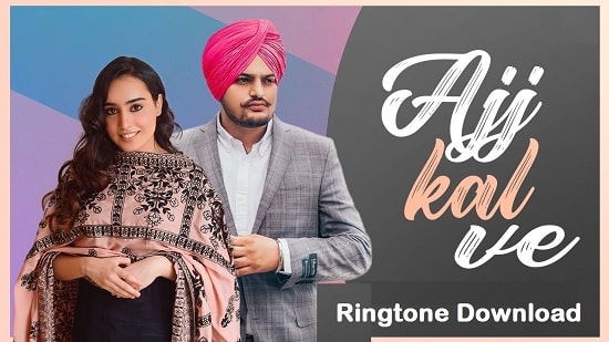 Ajj Kal Ve Song Ringtone Download - Sidhu Moose Wala Free Mp3 Ringtones