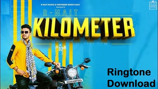 Kilometer Song Ringtone Download - Free Mp3 Mobile Tones