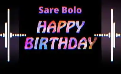 Sare Bolo Happy Birthday Funny Song Ringtone Download